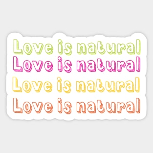 love is natural Sticker